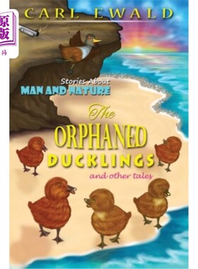 海外直订The Orphaned Ducklings and Other Tales 孤儿小鸭子和其他故事