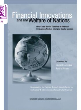 海外直订Financial Innovations and the Welfare of Nations: How Cross-Border Transfers of  金融创新与国家福利：金融创
