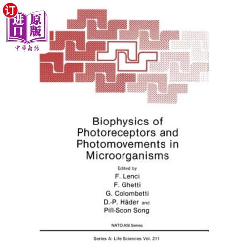 海外直订Biophysics of Photoreceptors and Photomovements in Microorganisms 光感受器的生物物理学与微生物的光运动