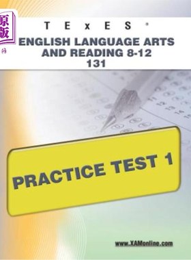 海外直订Texes English Language Arts and Reading 8-12 131 Practice Test 1 特克斯英语语言艺术与阅读8-12 131实践测试1