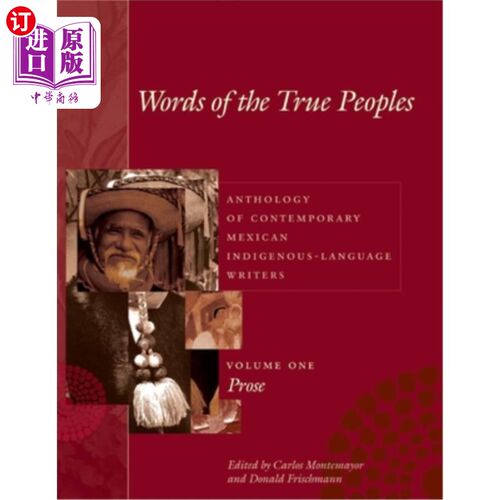 海外直订Words of the True Peoples/Palabras de Los Seres Verdaderos: Anthology of Contemp 真正人民的话语/Pa