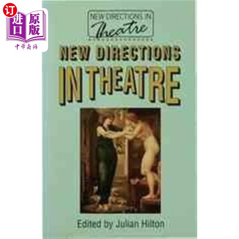 海外直订New Directions in Theatre 戏剧新方向