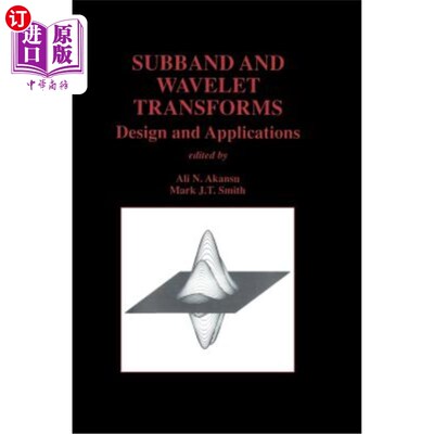 海外直订Subband and Wavelet Transforms: Design and Applications 子带与小波变换的设计与应用