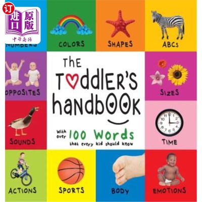 海外直订The Toddler's Handbook: Numbers, Colors, Shapes, Sizes, ABC Animals, Opposites,  幼儿手册：数字，颜色，形状