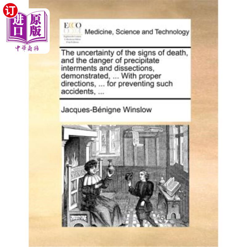 海外直订医药图书The Uncertainty of the Signs of Death, and the Danger of Precipitate Interments  死亡迹象的不确定性
