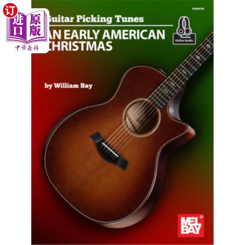 海外直订Guitar Picking Tunes - An Early American Christmas 吉他挑选曲调-早期美国圣诞节