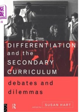 海外直订Differentiation and the Secondary Curriculum: Debates and Dilemmas 差异化与中学课程：辩论与困境