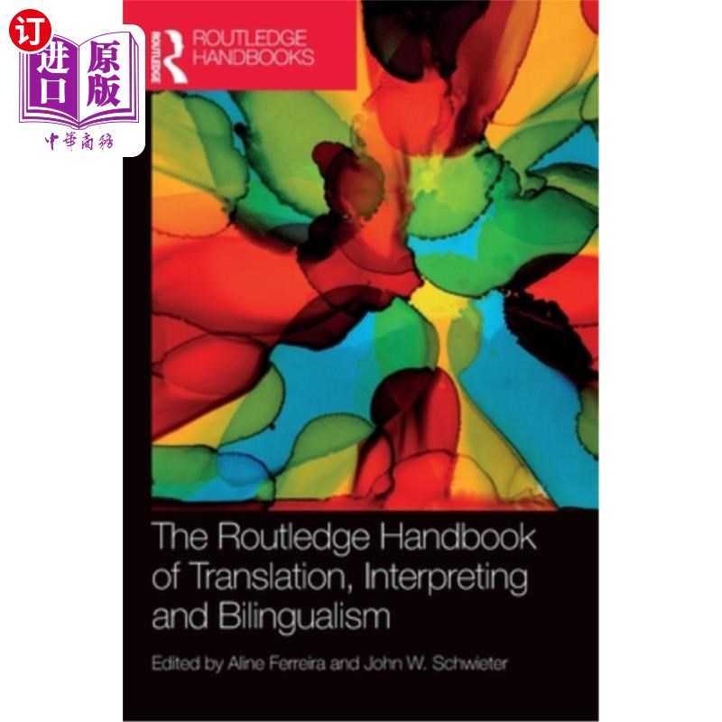 海外直订The Routledge Handbook of Translation, Interpreting and Bilingualism 劳特利奇翻译、口译和双语手册