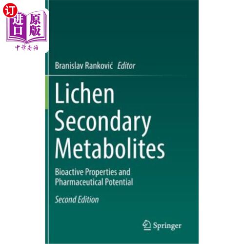 海外直订Lichen Secondary Metabolites: Bioactive Properties and Pharmaceutical Potential 地衣次生代谢物的生物活性和