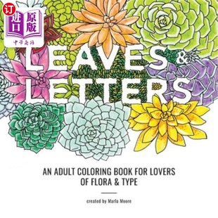 Flora Coloring Adult Type 成人染色书 for Book 海外直订Leaves Lovers Letters 叶与信：植物与类型爱好者