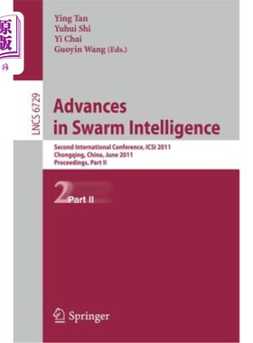 海外直订Advances in Swarm Intelligence, Part II: Second International Conference, ICSI 2 蜂群智能研究进展，第二届国