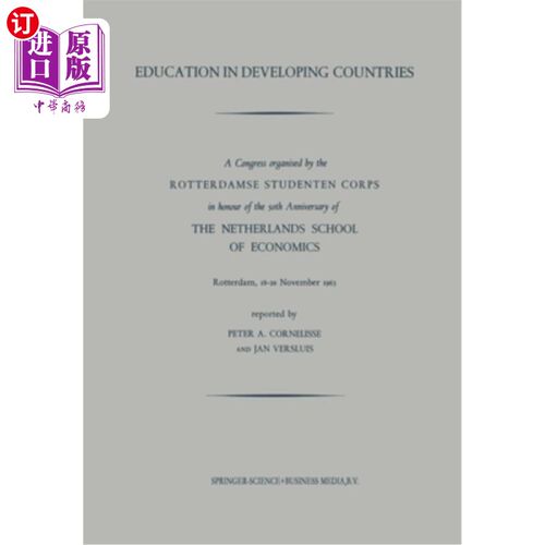 海外直订Education in Developing Countries: Rotterdam, 18-20 November 1963 发展中国家的教育:鹿特丹，1963年11月18日至20日