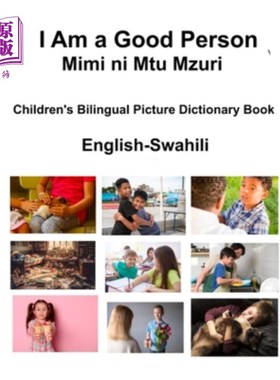 海外直订English-Swahili I Am a Good Person / Mimi ni Mtu Mzuri Children's Bilingual Pict 英语-斯瓦希里语我是一个好