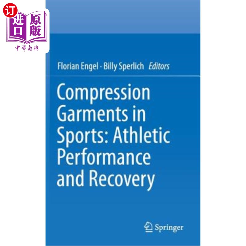 海外直订医药图书Compression Garments in Sports: Athletic Performance and Recovery 运动中的紧身衣:运动表现和恢复