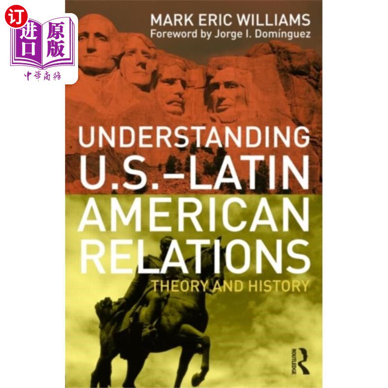 海外直订Understanding U.S.-Latin American Relations 了解美国与拉丁美洲的关系
