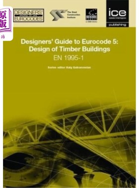 海外直订Designers' Guide to Eurocode 5: Design of Timber Buildings: En 1995-1-1 欧洲规范5:木结构建筑设计设计师指南: