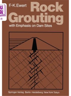 海外直订Rock Grouting: With Emphasis on Dam Sites 岩石灌浆：以坝址为重点