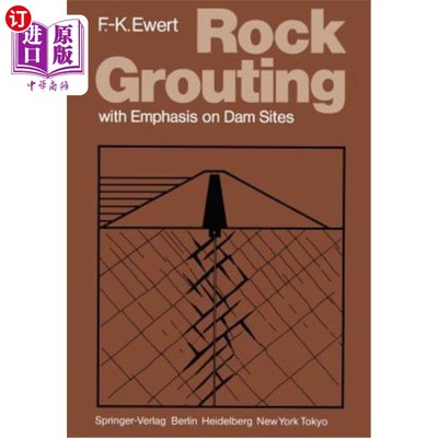 海外直订Rock Grouting: With Emphasis on Dam Sites 岩石灌浆：以坝址为重点