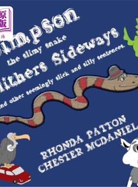 海外直订Simpson, the slimy snake, Slithers Sideways. 辛普森，这条粘乎乎的蛇，侧身滑行。