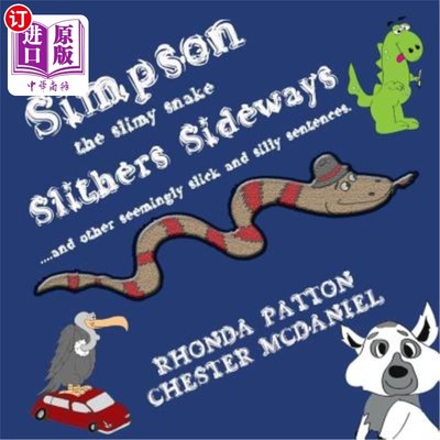 海外直订Simpson, the slimy snake, Slithers Sideways. 辛普森，这条粘乎乎的蛇，侧身滑行。
