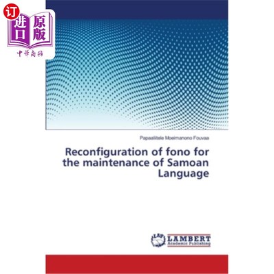 海外直订Reconfiguration of fono for the maintenance of Samoan Language 重新配置fono以维护萨摩亚语