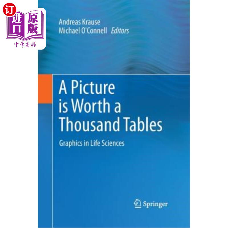 海外直订医药图书A Picture Is Worth a Thousand Tables: Graphics in Life Sciences 一张图片胜过一千张表格:生命科学中