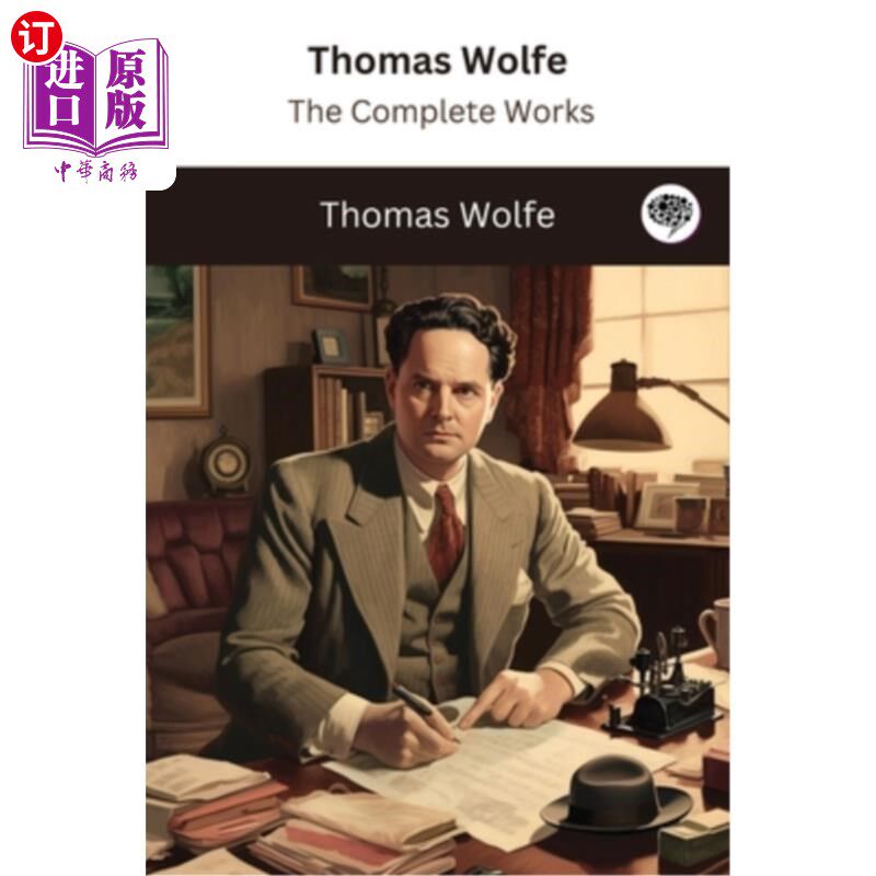 海外直订Thomas Wolfe: The Complete Works 托马斯·沃尔夫全集