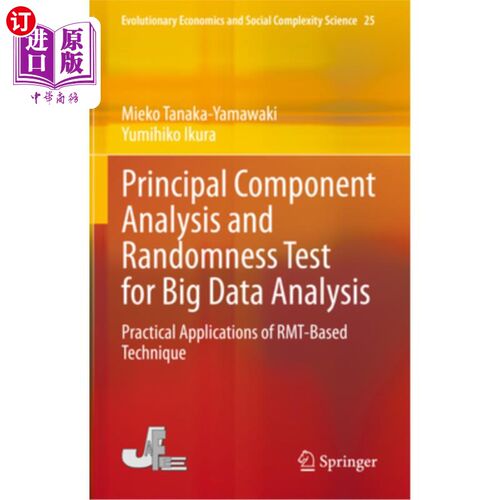 海外直订Principal Component Analysis and Randomness Test for Big Data Analysis: Practica 大数据分析的主成分分析与随