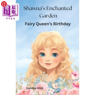 Queen 生日 Enchanted 魔法花园：一个仙女女王 肖娜 Birthday Fairy Garden 海外直订Shawna