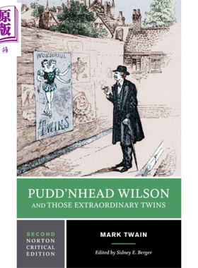 Pudd nhead Wilson and Those Extraordinary Twins 英文原版 布丁头维尔逊和其它短篇 诺顿文学解读系列 Mark Twain【中商原