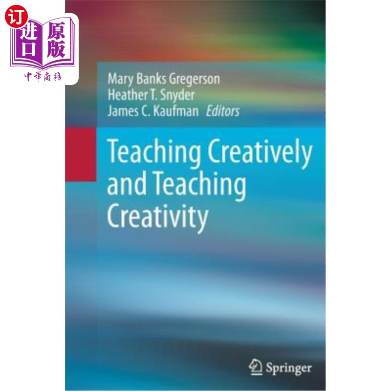 海外直订Teaching Creatively and Teaching Creativity 创造性教学与教学创新