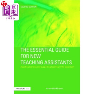 海外直订The Essential Guide for New Teaching Assistants: Assisting Learning and Supporti 新助教必备指南:在课堂上协