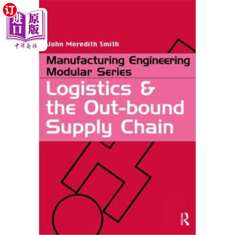 海外直订Logistics and the Out-Bound Supply Chain 物流与外向型供应链