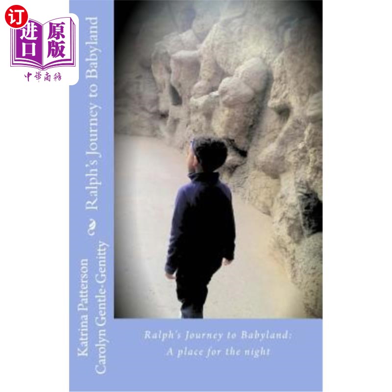 海外直订Ralph's Journey to Babyland: A place for the night 拉尔夫的婴儿乐园之旅:一个过夜的地方