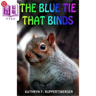 That 真实 蓝色领带：小动物发现了自己 his Blue Tie true The Binds 绑在一起 海外直订The critter identity discovers