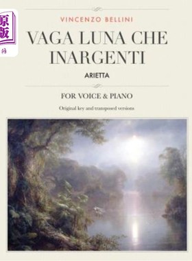 海外直订Vaga luna, che inargenti: Arietta, for Medium, High and Low Voices Vaga luna, che inargenti