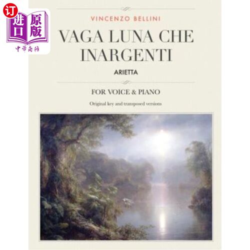 海外直订Vaga luna, che inargenti: Arietta, for Medium, High and Low Voices Vaga luna, che inargenti