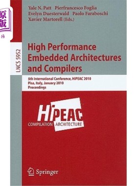 海外直订High Performance Embedded Architectures and Compilers 高性能嵌入式体系结构和编译器