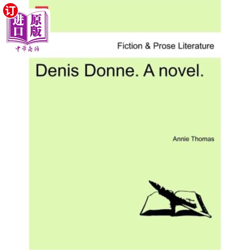 海外直订Denis Donne. a Novel. 丹尼斯·多恩。一本小说。