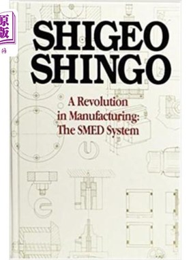 海外直订A Revolution in Manufacturing: The Smed System 制造业的革命:Smed系统