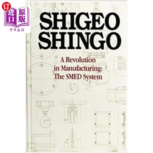 海外直订A Revolution in Manufacturing: The Smed System 制造业的革命:Smed系统