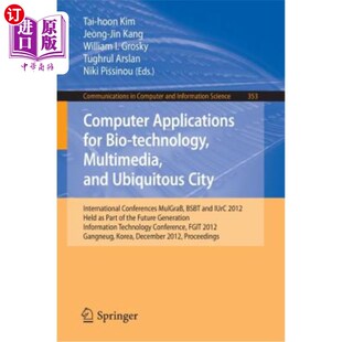 Intern 多媒体和无处不在 Bio and Ubiquitous Multimedia for Technology 生物技术 海外直订Computer City Applications