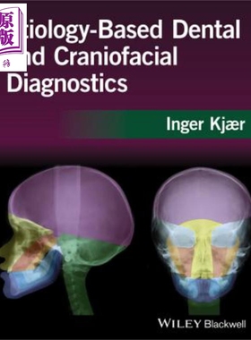 病因学为基础的牙齿与颅面诊断学 Etiology Based Dental And Craniofacial Diagnostics Inger Kjaer 英文原版【中商原版】w