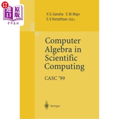海外直订Computer Algebra in Scientific Computing Casc'99: Proceedings of the Second Work 科学计算中的计算机代数Casc