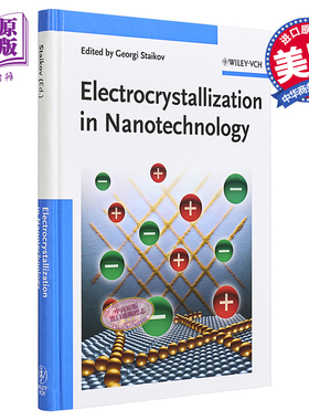 现货 纳米电化学 Electrocrystallization In Nanotechnology Georgi Staikov 英文原版【中商原版】Wiley