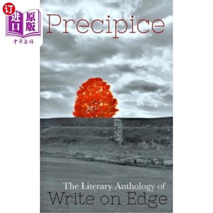 海外直订Precipice: The Literary Anthology of Write on Edge 《悬崖：边缘写作文选》