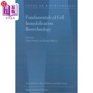 海外直订Fundamentals of Cell Immobilisation Biotechnology 细胞固定化生物技术基础