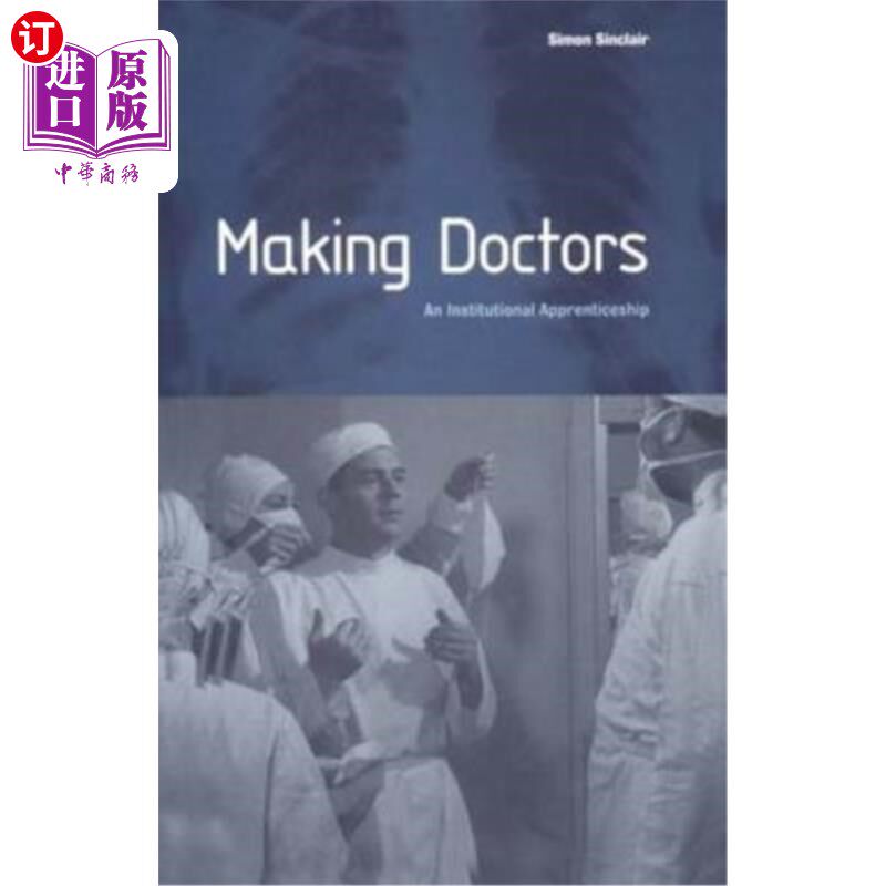 海外直订医药图书Making Doctors: An Institutional Apprenticeship 培养医生:一个机构学徒