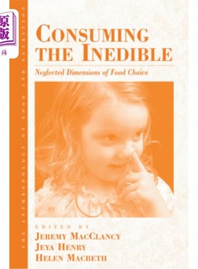 海外直订Consuming the Inedible: Neglected Dimensions of Food Choice 食用不可食用的食物:被忽视的食物选择维度
