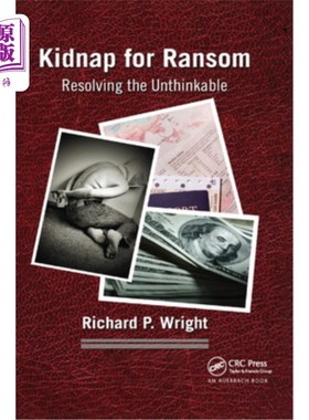 海外直订医药图书Kidnap for Ransom: Resolving the Unthinkable 绑架赎金:解决不可思议的问题